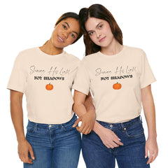 The Shinning His Light, Not Shadows Shirt 2