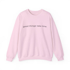 Trust the Process – The Good Things Take Time Sweater