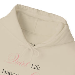 Less Noise, More Joy – The Quiet Life Happy Life Hoodie