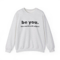 Stay True, Stay You – The Be You Sweater