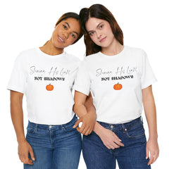 The Shinning His Light, Not Shadows Shirt 2
