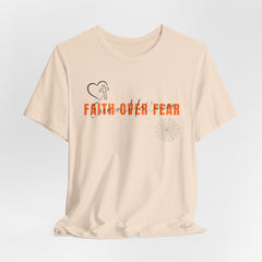The Faith Over Fear Shirt
