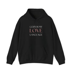 Comfort Speaks Volumes – The Cozy Is My Love Language Hoodie 4