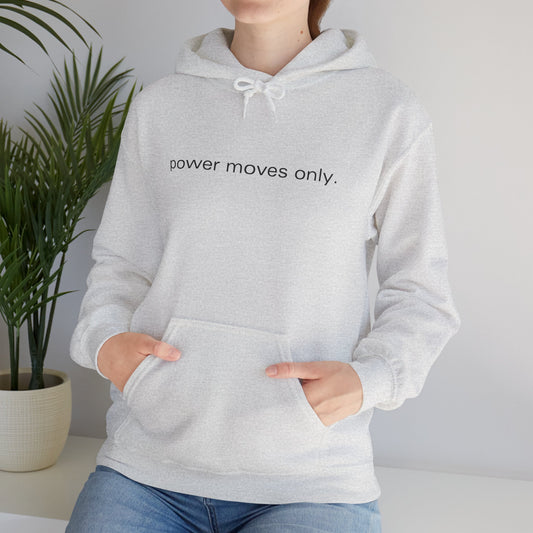 Boss Energy, Every Day – The Power Moves Only Hoodie