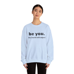Stay True, Stay You – The Be You Sweater