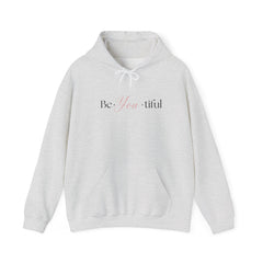 The Be-You-Tiful Hoodie