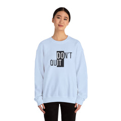 Keep Going, Keep Growing – The Don’t Quit Sweater