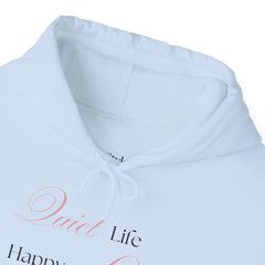 Less Noise, More Joy – The Quiet Life Happy Life Hoodie