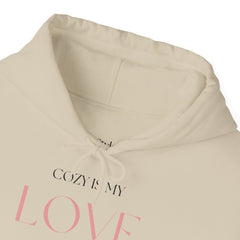 Comfort Speaks Volumes – The Cozy Is My Love Language Hoodie 3