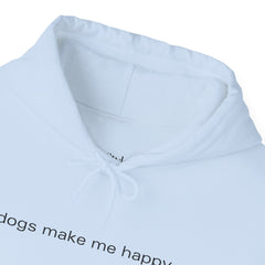 Happiness Is Four Paws – The Dogs Make Me Happy Hoodie