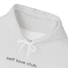 Love Yourself Loudly – The Self Love Club Hoodie