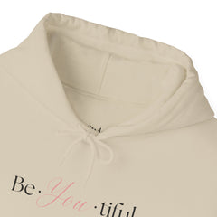 The Be-You-Tiful Hoodie