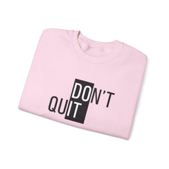 Keep Going, Keep Growing – The Don’t Quit Sweater