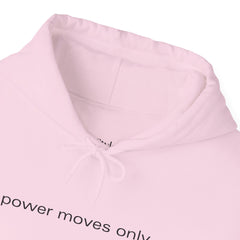Boss Energy, Every Day – The Power Moves Only Hoodie