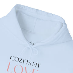 Comfort Speaks Volumes – The Cozy Is My Love Language Hoodie 4