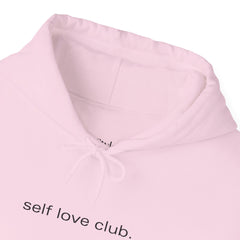 Love Yourself Loudly – The Self Love Club Hoodie