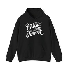The Christ Lives Forever Hoodie