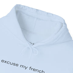 Chic With Attitude – The Excuse My French Hoodie
