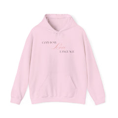Comfort Speaks Volumes – The Cozy Is My Love Language Hoodie