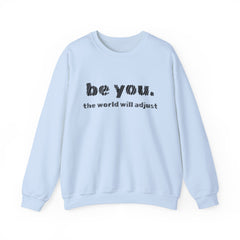 Stay True, Stay You – The Be You Sweater