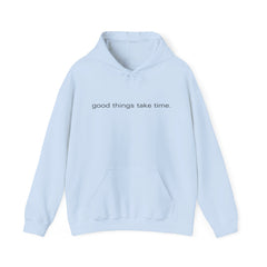 Trust the Process – The Good Things Take Time Hoodie