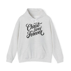 The Christ Lives Forever Hoodie
