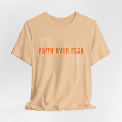 The Faith Over Fear Shirt