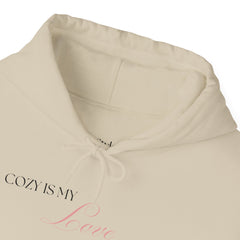 Comfort Speaks Volumes – The Cozy Is My Love Language Hoodie