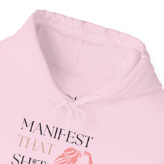 Create Your Reality – The Manifest That Sh*t Hoodie 2