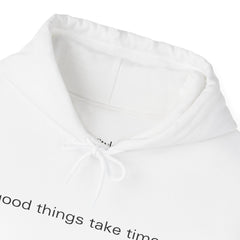 Trust the Process – The Good Things Take Time Hoodie