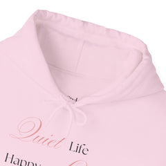 Less Noise, More Joy – The Quiet Life Happy Life Hoodie