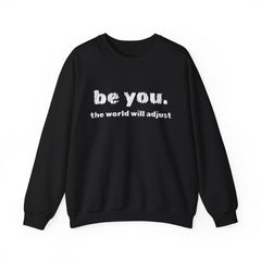 Stay True, Stay You – The Be You Sweater