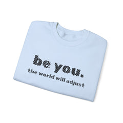 Stay True, Stay You – The Be You Sweater