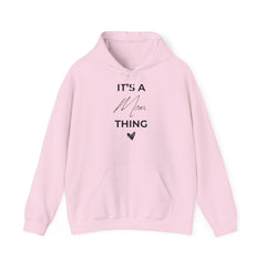 The It’s a Mom Thing Hoodie