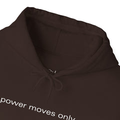 Boss Energy, Every Day – The Power Moves Only Hoodie