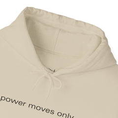 Boss Energy, Every Day – The Power Moves Only Hoodie