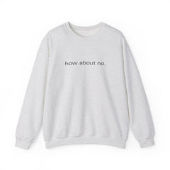 Sassy & Unbothered – The How About No Sweater