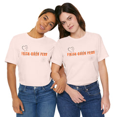 The Faith Over Fear Shirt