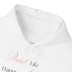 Less Noise, More Joy – The Quiet Life Happy Life Hoodie