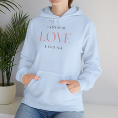 Comfort Speaks Volumes – The Cozy Is My Love Language Hoodie 3
