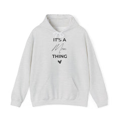 The It’s a Mom Thing Hoodie