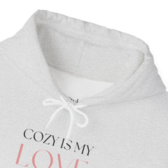 Comfort Speaks Volumes – The Cozy Is My Love Language Hoodie 4