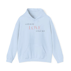 Comfort Speaks Volumes – The Cozy Is My Love Language Hoodie 2