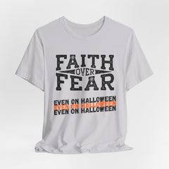 The Faith Over Fear Shirt 3