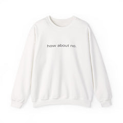Sassy & Unbothered – The How About No Sweater