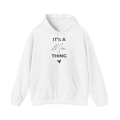 The It’s a Mom Thing Hoodie