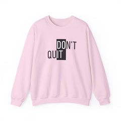 Keep Going, Keep Growing – The Don’t Quit Sweater