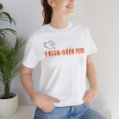 The Faith Over Fear Shirt