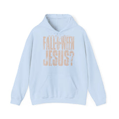 The Are You Fall-O-Ween Jesus? Hoodie