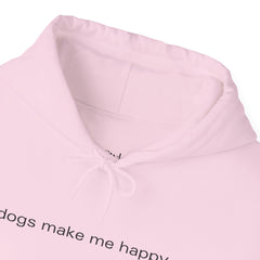 Happiness Is Four Paws – The Dogs Make Me Happy Hoodie
